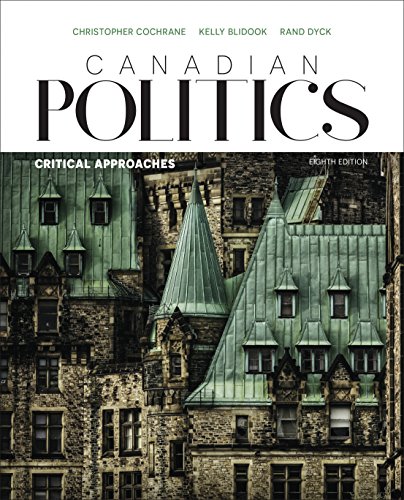 Canadian Politics Critical Approaches 8th