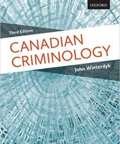 Canadian Criminology 3rd Canadian by John Winterdyk