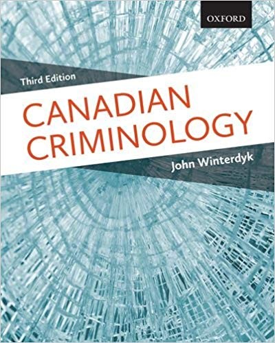 Canadian Criminology 3rd Canadian by John Winterdyk