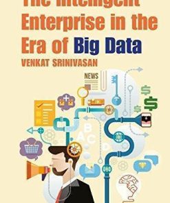 The Intelligent Enterprise In The Era Of Big Data
