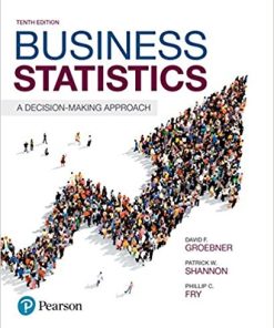 Business Statistics A Decision Making Approach 10th