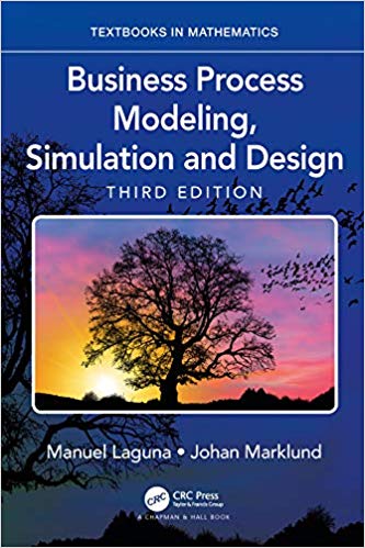 Business Process Modeling Simulation and Design 3rd