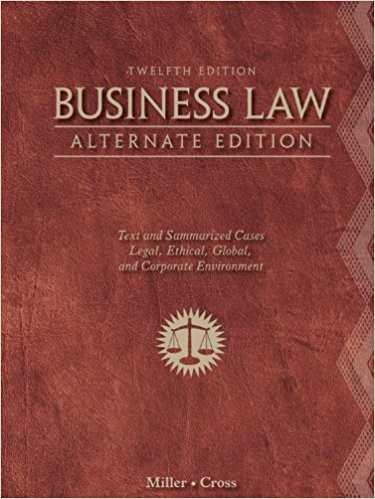 Business Law Alternate Text Summarized Cases 12th