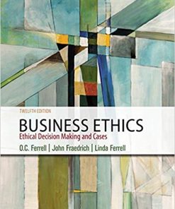Business Ethics Ethical Decision Making 038 Cases 12th