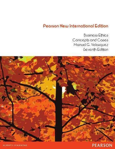 Business Ethics Concepts And Cases 7Th