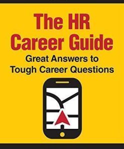 The Hr Career Guide Great Answers To Tough Career Questions