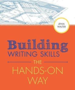 Building Writing Skills The Hands On Way