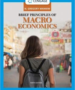Brief Principles of Macroeconomics 9th by N Gregory Mankiw