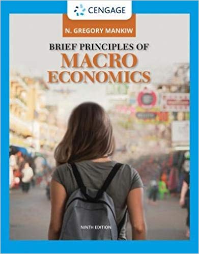 Brief Principles of Macroeconomics 9th by N Gregory Mankiw