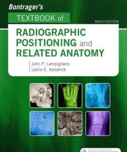 Bontragers Textbook Of Radiographic Positioning And Related Anatomy 9Th