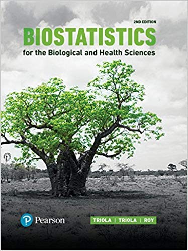 Biostatistics for the Biological and Health Sciences 2nd