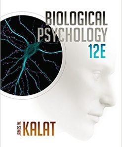Biological Psychology 12th by Kalat