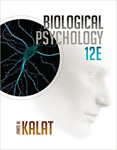 Biological Psychology 12th by Kalat