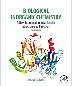 Biological Inorganic Chemistry A New Introduction To Molecular Structure And Function 3Rd