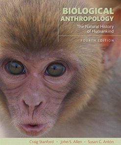 Biological Anthropology The Natural History Of Humankind 4Th