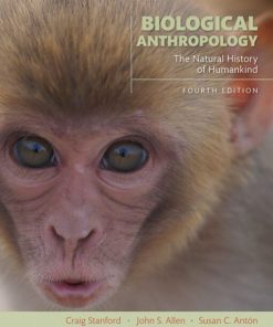 Biological Anthropology 4th 4E Craig Stanford