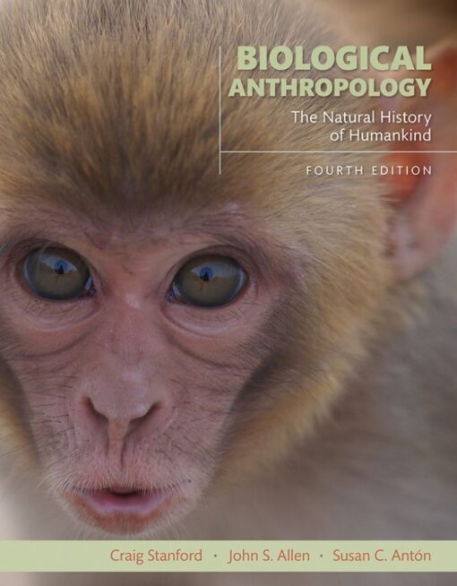Biological Anthropology 4th 4E Craig Stanford