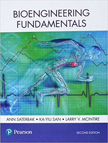 Bioengineering Fundamentals 2nd by Ann Saterbak