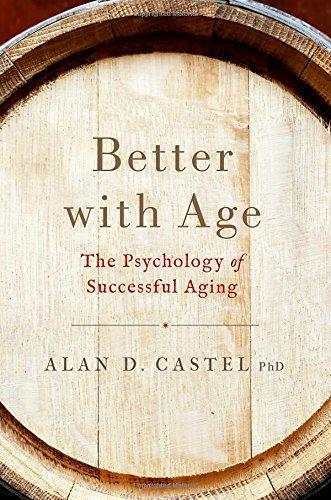 Better With Age The Psychology Of Successful Aging