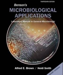 Bensons Microbiological Applications Laboratory Manual In General Microbiology Short Version 13Th