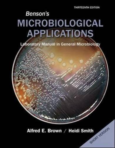 Bensons Microbiological Applications Laboratory Manual In General Microbiology Short Version 13Th