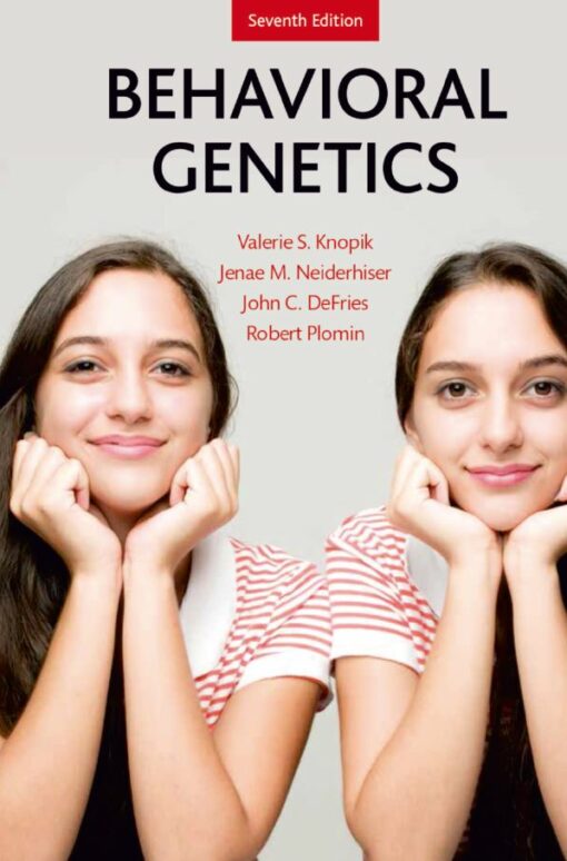 Behavioral Genetics 7th 7E Valerie Knopik