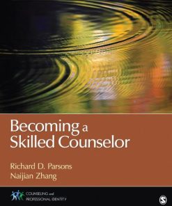 Becoming a Skilled Counselor 1st 1E Richard Parsons