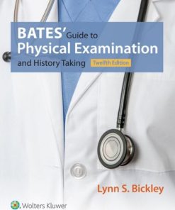 Bates8217 Guide to Physical Examination and History Taking 12th 12E