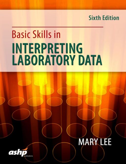 Basic Skills in Interpreting Laboratory Data 6th 6E