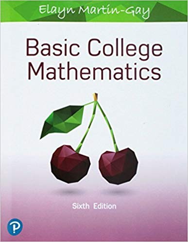 Basic College Mathematics 6th by Elayn Martin