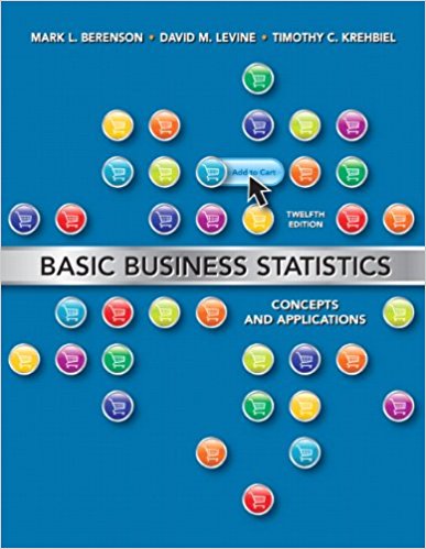 Basic Business Statistics Concepts and Applications 12th