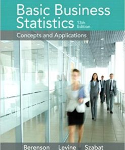 Basic Business Statistics Concepts and Applications 13th
