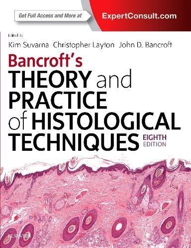 Bancrofts Theory And Practice Of Histological Techniques 8th