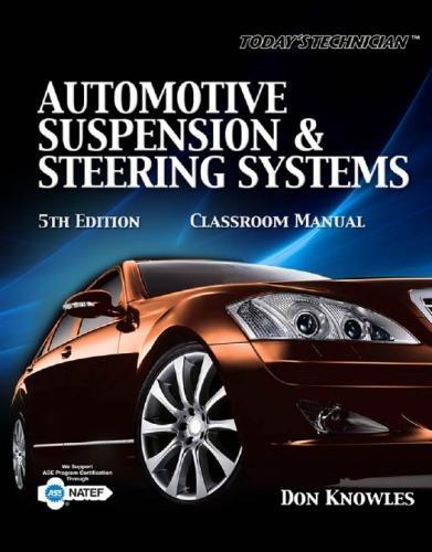 Automotive Suspension Steering Systems Classroom Shop Manuals 5Th