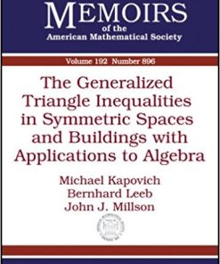 The Generalized Triangle Inequalities in Symmetric Spaces and Buildings with Applications to Algebra