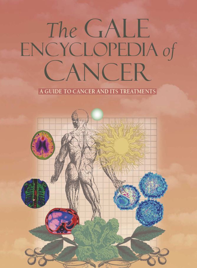 The Gale Encyclopedia of Cancer 4th 4E