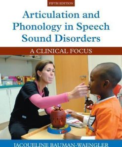 Articulation And Phonology In Speech Sound Disorders A Clinical Focus 5Th