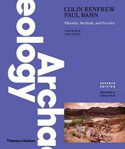 Archaeology Theories Methods And Practice 7Th