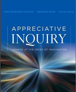 Appreciative Inquiry Change at the Speed of Imagination 2nd