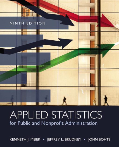 Applied Statistics for Public and Nonprofit Administration 9th 9E