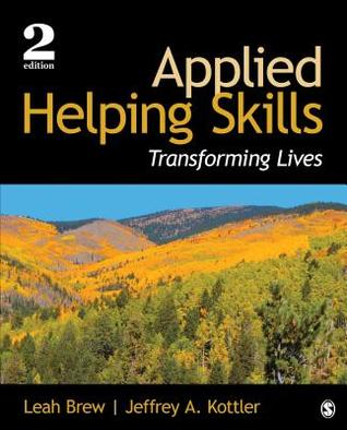 Applied Helping Skills Transforming Lives 2Nd