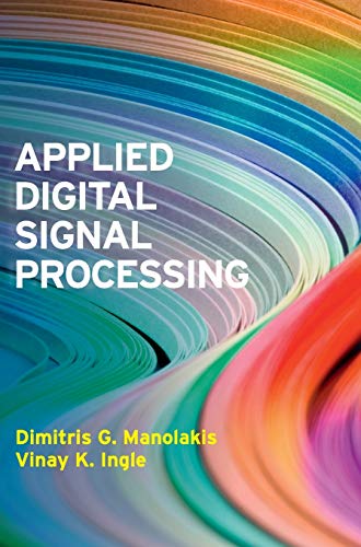 Applied Digital Signal Processing Theory and Practice