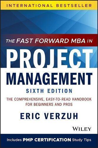 The Fast Forward Mba In Project Management 6Th