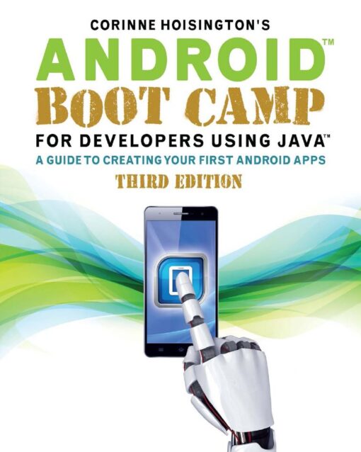 Android Boot Camp for Developers Using Java 3rd 3E