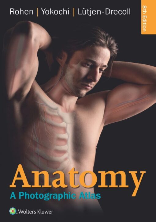 Anatomy A Photographic Atlas 8th 8E