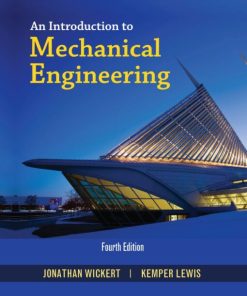 An Introduction to Mechanical Engineering 4th 4E