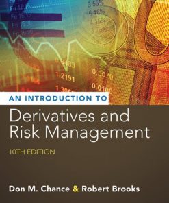 An Introduction to Derivatives and Risk Management 10th 10E