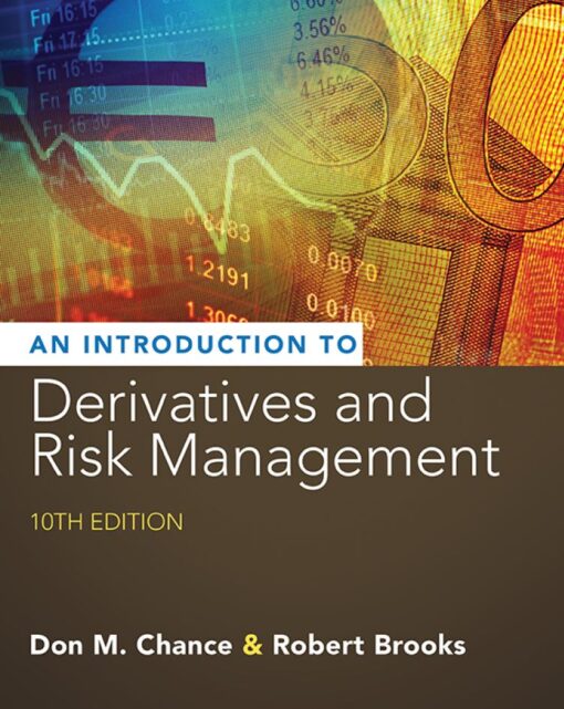 An Introduction to Derivatives and Risk Management 10th 10E