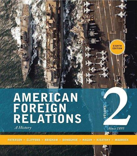 American Foreign Relations Volume 2 Since 1895 8th