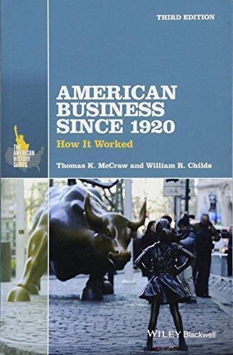 American Business Since 1920 How It Worked 3Rd